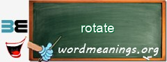 WordMeaning blackboard for rotate